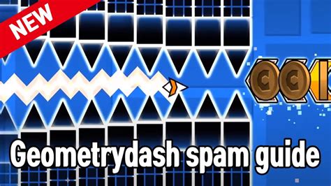 1 - Blocks including NEW BLOCKS 2 - Inside geometry 3 - Spikes 4 - 4 long blocks 5 - Special 6 - Speed Portals and more 7 - Slopes and more 8 - New Pits. . Geometry dash spam